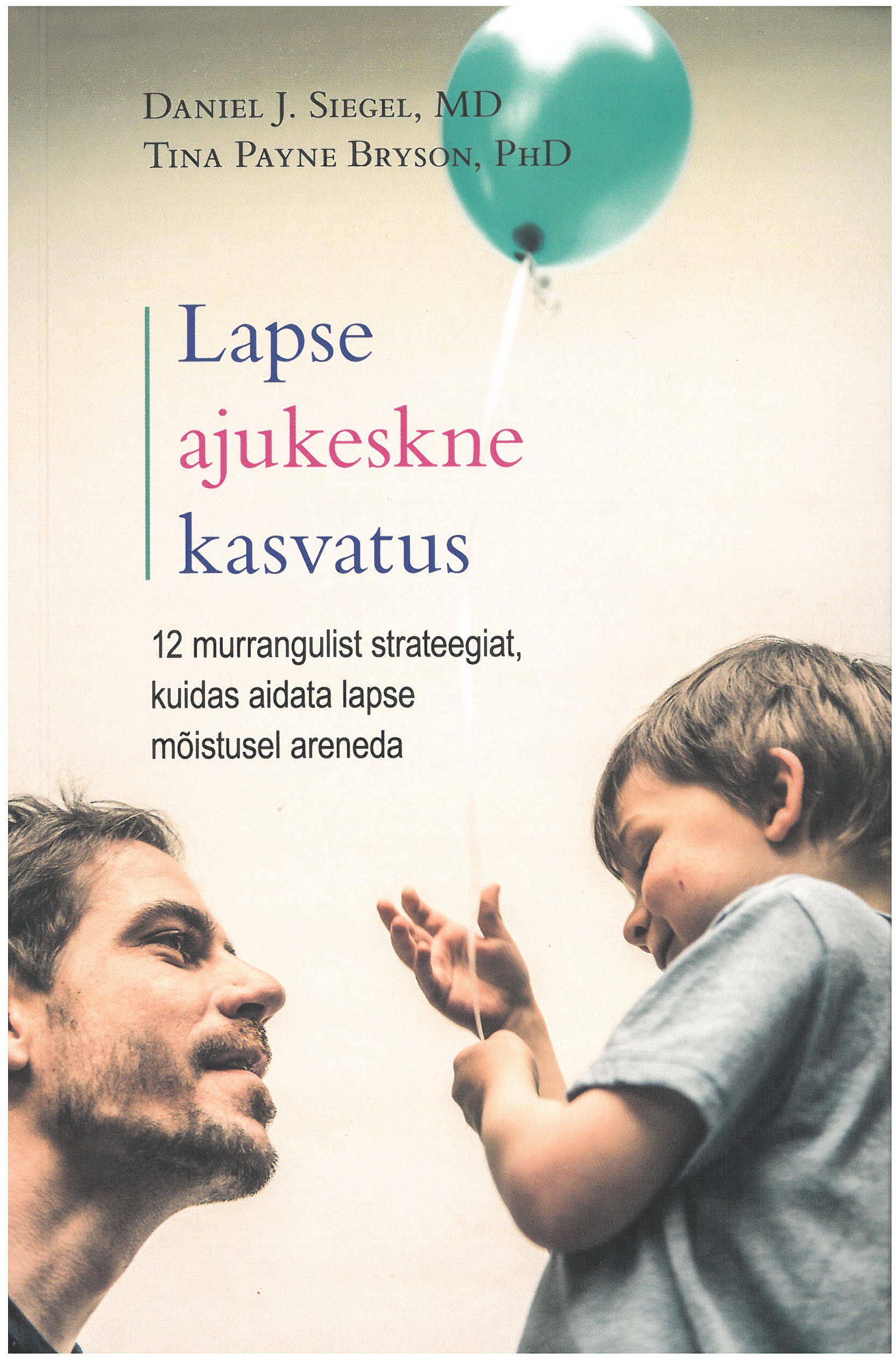 lapse ajukeskne kasvatus